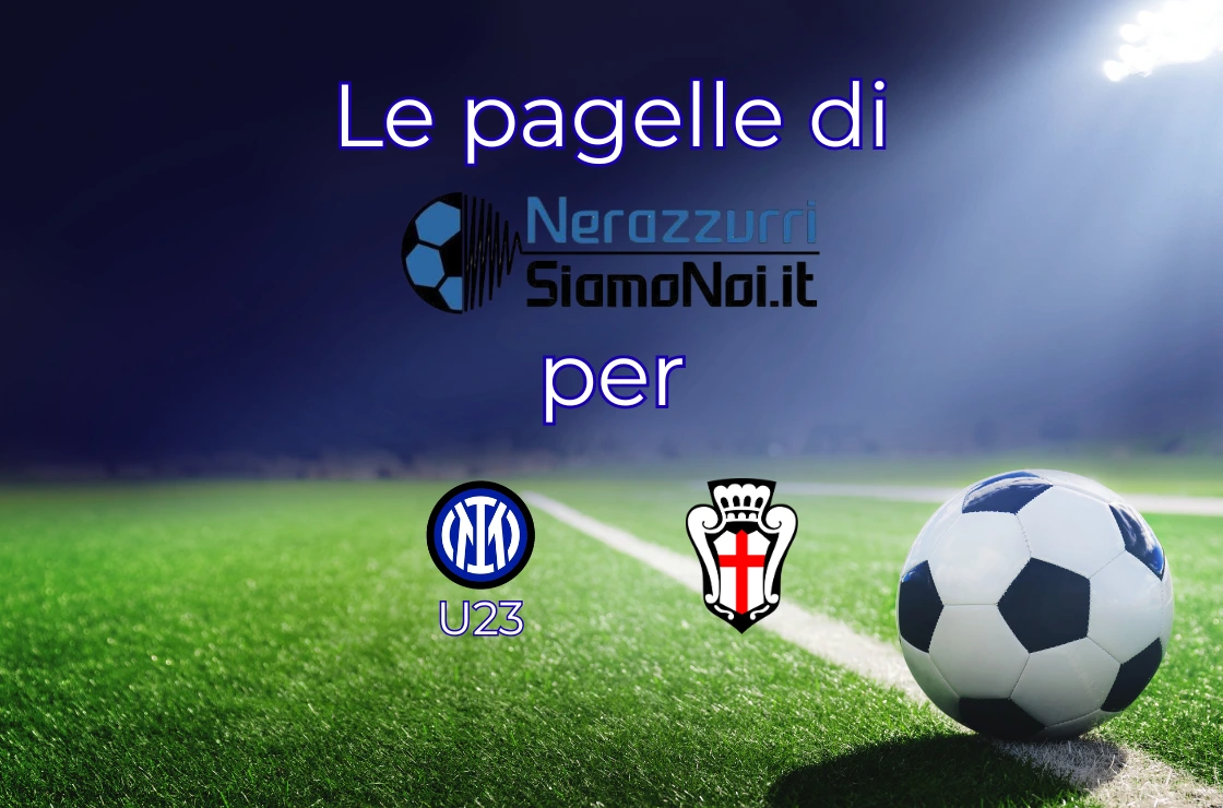 Pagelle Inter U23 Pro Vercelli I Serie C